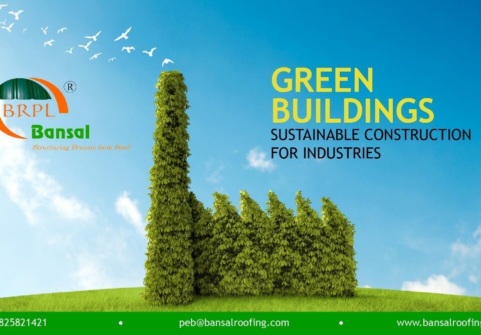 Green Industrial Buildings