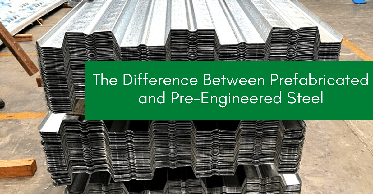 The Difference Between Prefabricated and PreEngineered Steel
