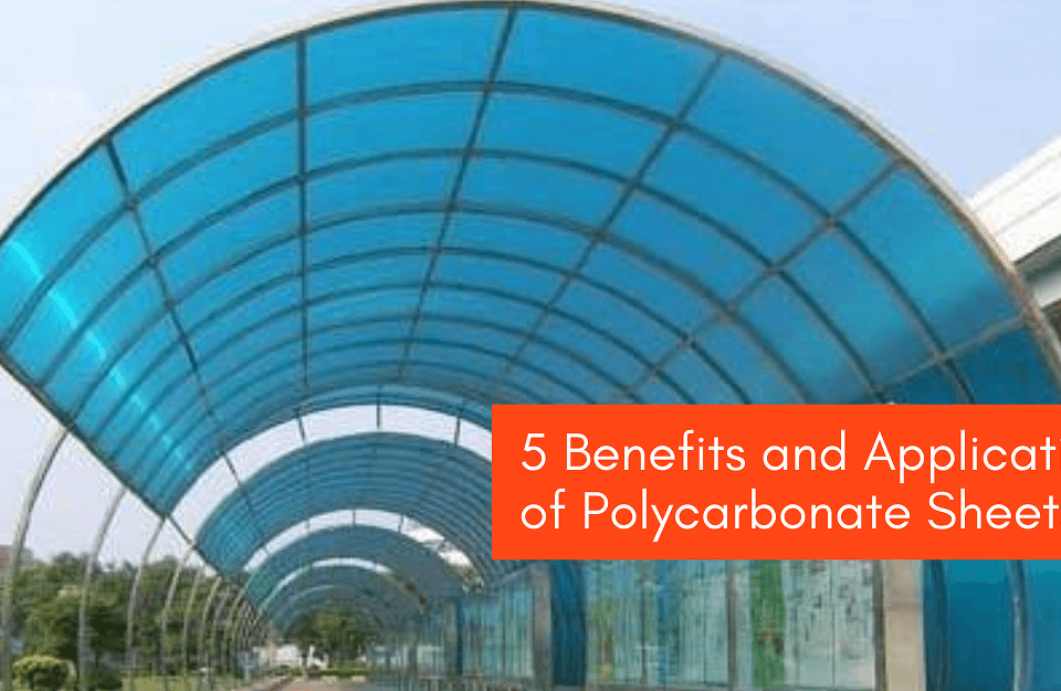 Benefits and Applications of Polycarbonate Sheets