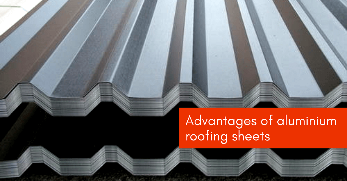 Top 9 Advantages of Aluminium Roofing Sheets - Bansal Roofing