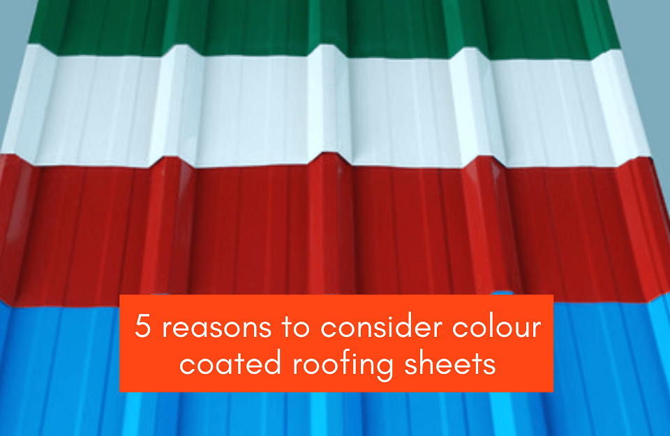 reasons-to-consider-colour-coated-roofing-sheets